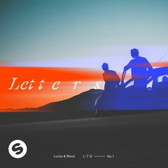Lucas & Steve - Letters [OUT NOW]