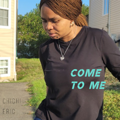 Come To Me