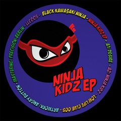 Premiere: Black Kawa$aki Ninja - Wake Me Up When I'm Famous [LLC005]