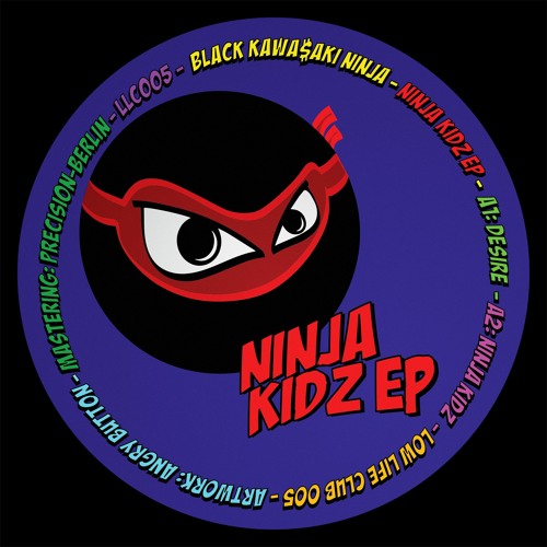 Premiere: Black Kawa$aki Ninja - Wake Me Up When I'm Famous [LLC005]