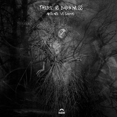 Sagmo VS Absense - There Is Darkness ( Original Mix)Coming Son In Rudá Records