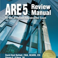 Read PPI ARE 5 Review Manual for the Architect Registration Exam (Revised, Paperback) ? Comprehensiv