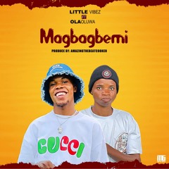 Magbagbe Mi (feat. Ola Oluwa)
