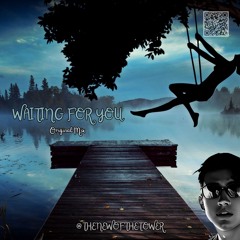 Waiting For You (Original Mix)