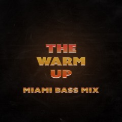The Warm Up