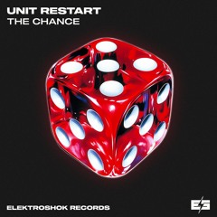 Unit Restart - The Chance (Original mix) preview.mp3