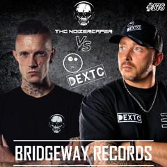 BRIDGEWAY RECORDS Presentsvv ' Dextc Vs The Noizereaper ' #178 || Uptempo Session || Harder dan de rest ||