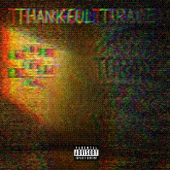 Thankful Tirade