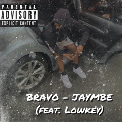 MBE JAY - BRAVO (feat. Lowkey) (Prod by. alex)