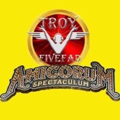 Amicorum Spectaculum Chapter VI 05 - 2023 - Troy Fivefad