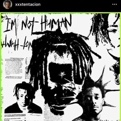 XXXTentacion ft. Lil Uzi Vert - I’m Not Human (Lyrics)