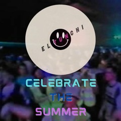El Tunchi - Celebrate The Summer (FREE DL)