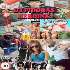 (*DJ PIDORAS*) HEROINK - ПРИВЕТ ИЗ СЕЛА АУЕ БОССОТА (Feat. MAKSON KLAKSON 2004)