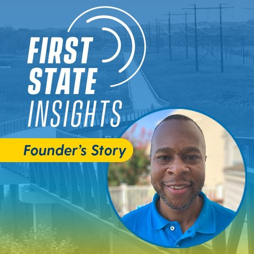 A Delaware Founder's Story with Mark Kennedy