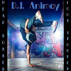 *Free DL* DJ Animay - Head Bobber Foot Stomper - Breaks