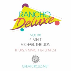 Rancho Deluxe w/ Michael The Lion & Elvin T - 09Mar2023