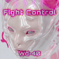 𝖂𝖉-4Ø| Fight Control