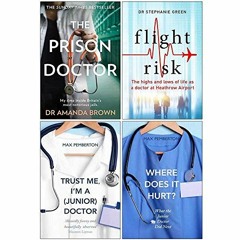 [Access] EPUB 🎯 The Prison Doctor, Flight Risk, Trust Me Im a Junior Doctor, Where D