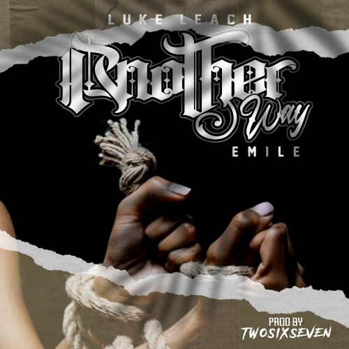 Another Way Feat. Emile Mckenzie (Two6Seven Prod)