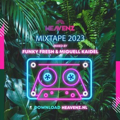 Heavenz Mixtape FUNKY FRESH X MIGUELL KAIDEL Hosted By MC DUST