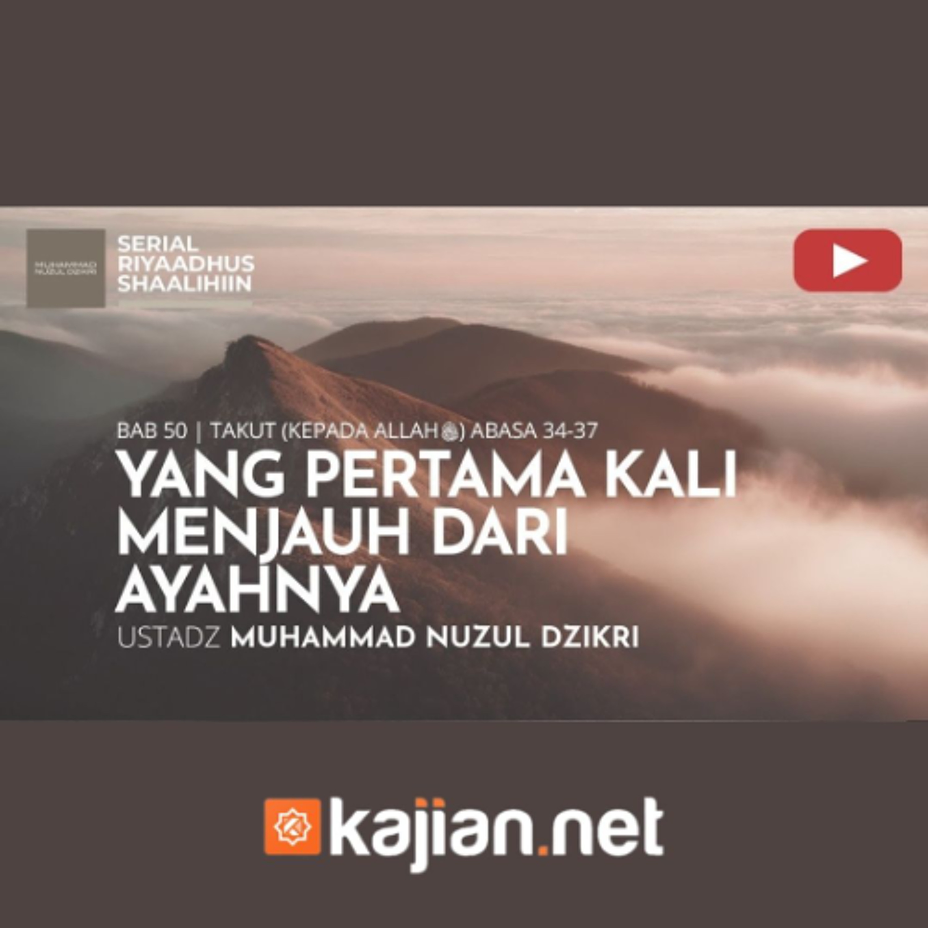 1941. Yang Pertama Kali Menjauh dari Ayahnya - Ustadz Muhammad Nuzul Dzikri, Lc. episode artwork