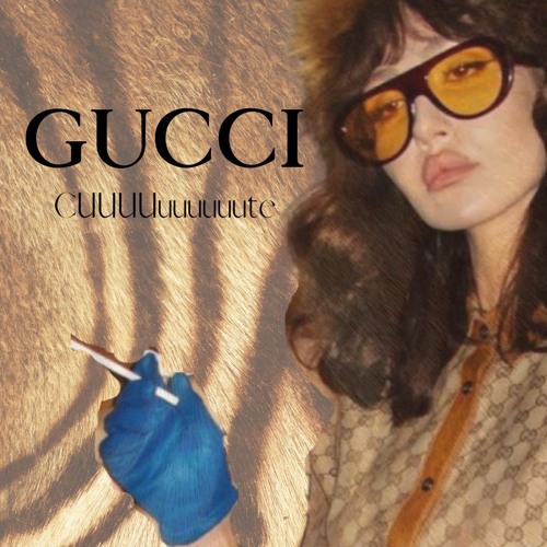 Stream Gucci CUUUUuuuuuute [DJ EDIT] by DJ LA MOON🌙 | Listen online for  free on SoundCloud