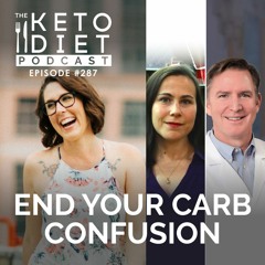 #287 End Your Carb Confusion with Amy Berger & Dr. Eric Westman