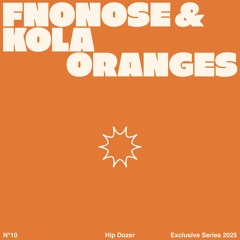 fnonose & KOLA - Oranges
