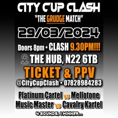 City Cup Clash Dubplate PREVIEW @CityCupClash