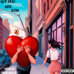 Ace Nine Eight - Run Away Love