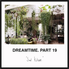 Dreamtime. part 19 "soul kitchen"