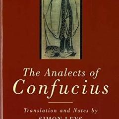 ACCESS KINDLE 🗃️ The Analects of Confucius (Norton Paperback) by  Confucius &  Simon