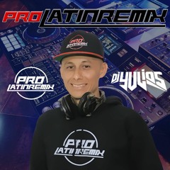La Mescla Tropical Del Fin De Semana Edicion #4 - DJ Yulios - Latin Dance Radio - Prolatinremix.com