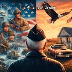 The American Dream Written by Chad Star Sanders and Vocals by Gary Shelton