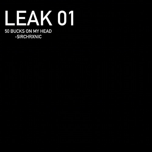 50Buck$OnMyHead EXP. (leak 01) [prod. chvbby]