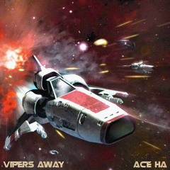 Vipers Away (Produced By Ace Ha)