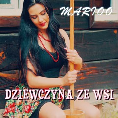 Marioo - Dziewczyna Ze Wsi
