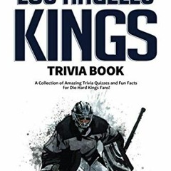 [VIEW] PDF EBOOK EPUB KINDLE The Ultimate Los Angeles Kings Trivia Book: A Collection of Amazing Tri