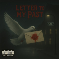 Letter 2 my past