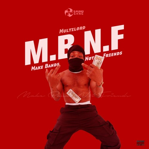 M.B.N.F (Make Bands Not Friends)