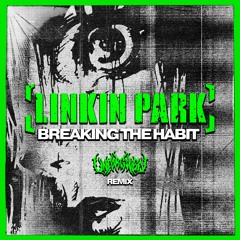 UNFORG1VEN - Breaking The Habit (Free Download)