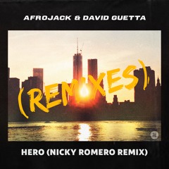 Afrojack & David Guetta - Hero (Nicky Romero Remix) [OUT NOW]