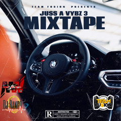 JUSS A VYBZ 3 (MIXTAPE)