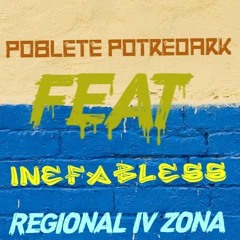 conexion regional lV zonee- INEFABLESS FT POBLETE  --DIRTYPIGRECORD