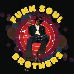 Funk Soul Brothers Part 7