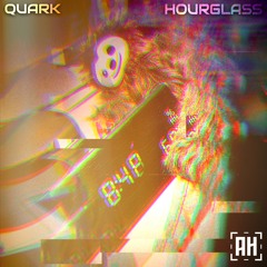 Quark - Hourglass {Aspire Higher Tune Tuesday Exclusive}