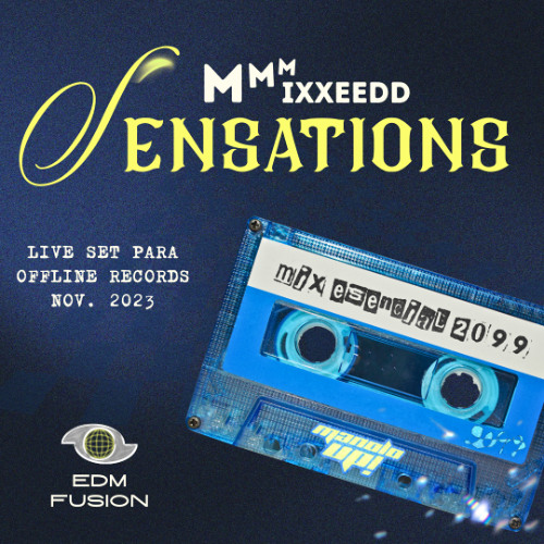 Manolo UP! -x- Offline Records. "Mixed Sensations". 2023 presentation set
