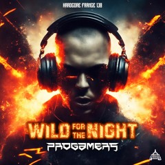 Progamers - Wild For The Night