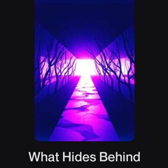What Hides Behind