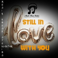 STILL IN LOVE WITH YOU